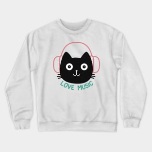 Cute cat listening music Crewneck Sweatshirt